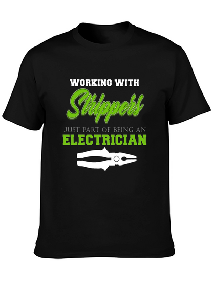 Electrician Stripper T-Shirt - Funny Work Tee