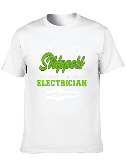 Electrician Stripper T-Shirt - Funny Work Tee