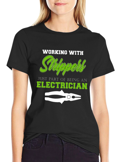 Electrician Stripper T-Shirt - Funny Work Tee
