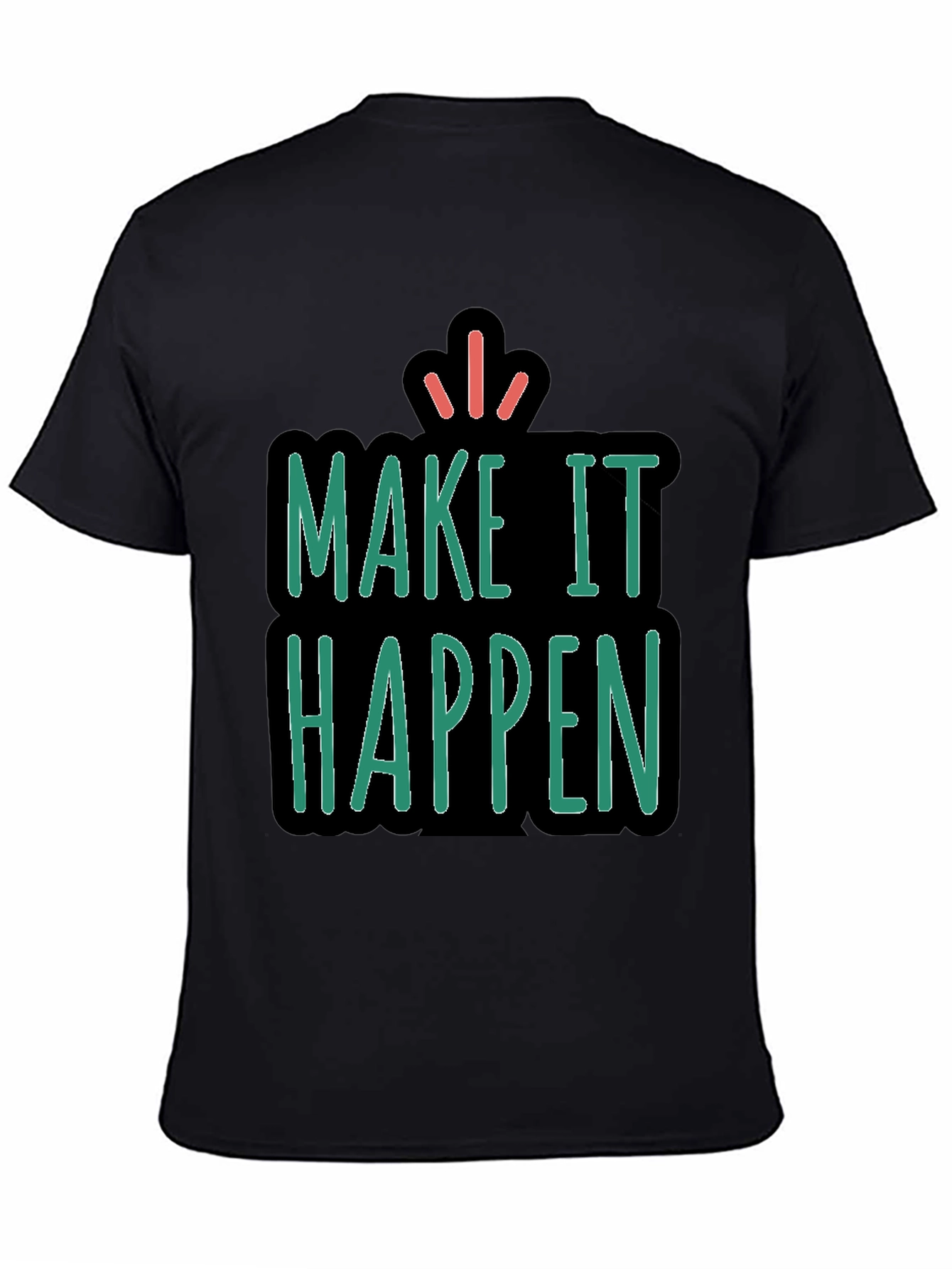 Make It Happen Graphic Tee