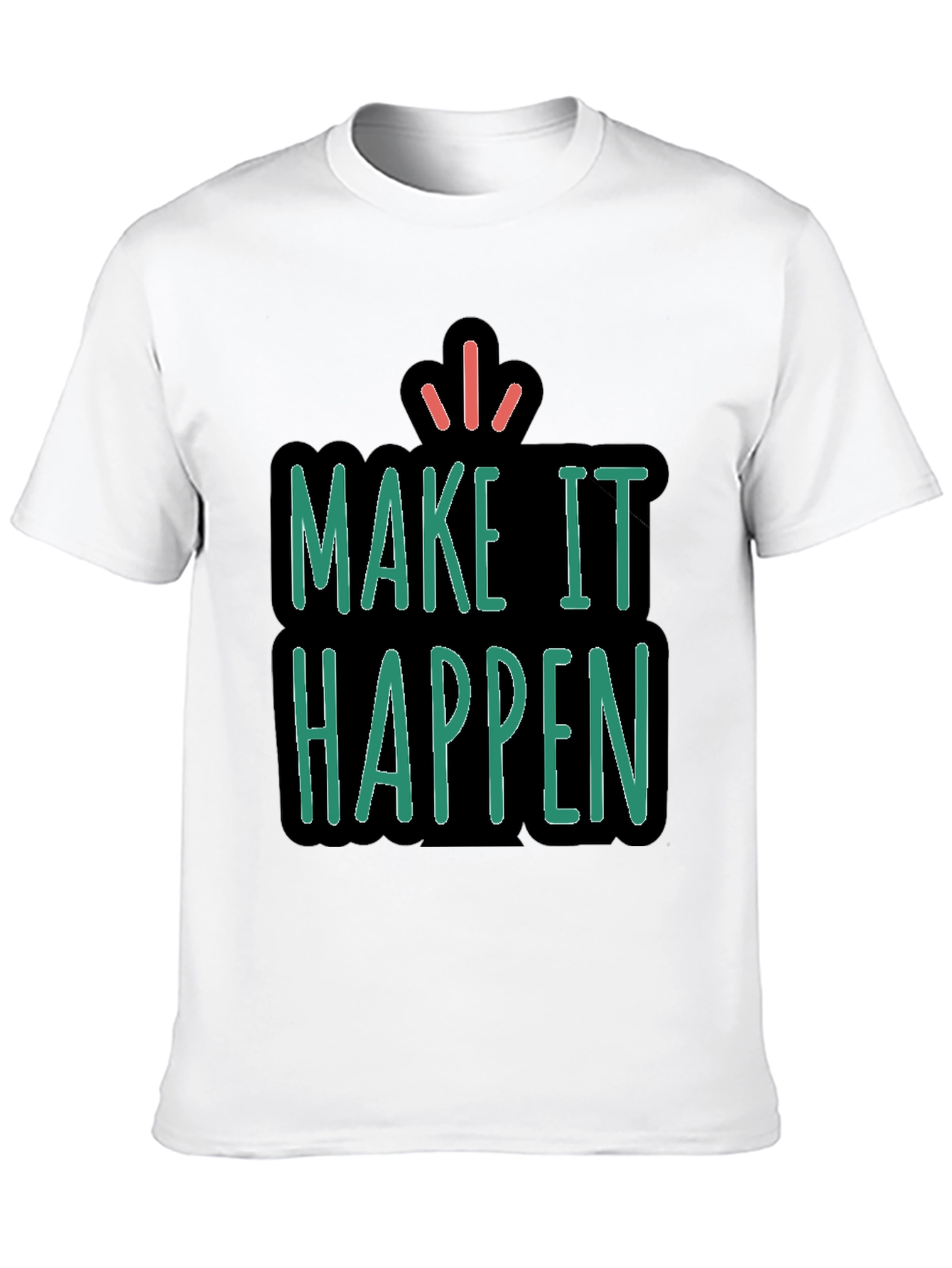 Make It Happen Graphic Tee