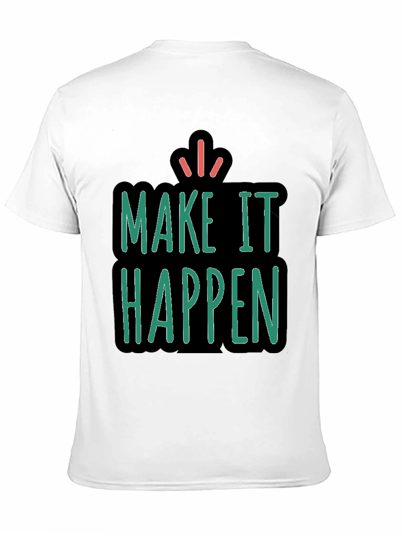 Make It Happen Graphic Tee