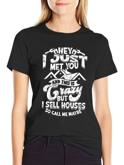 Funny Realtor T-Shirt - So Call Me Maybe