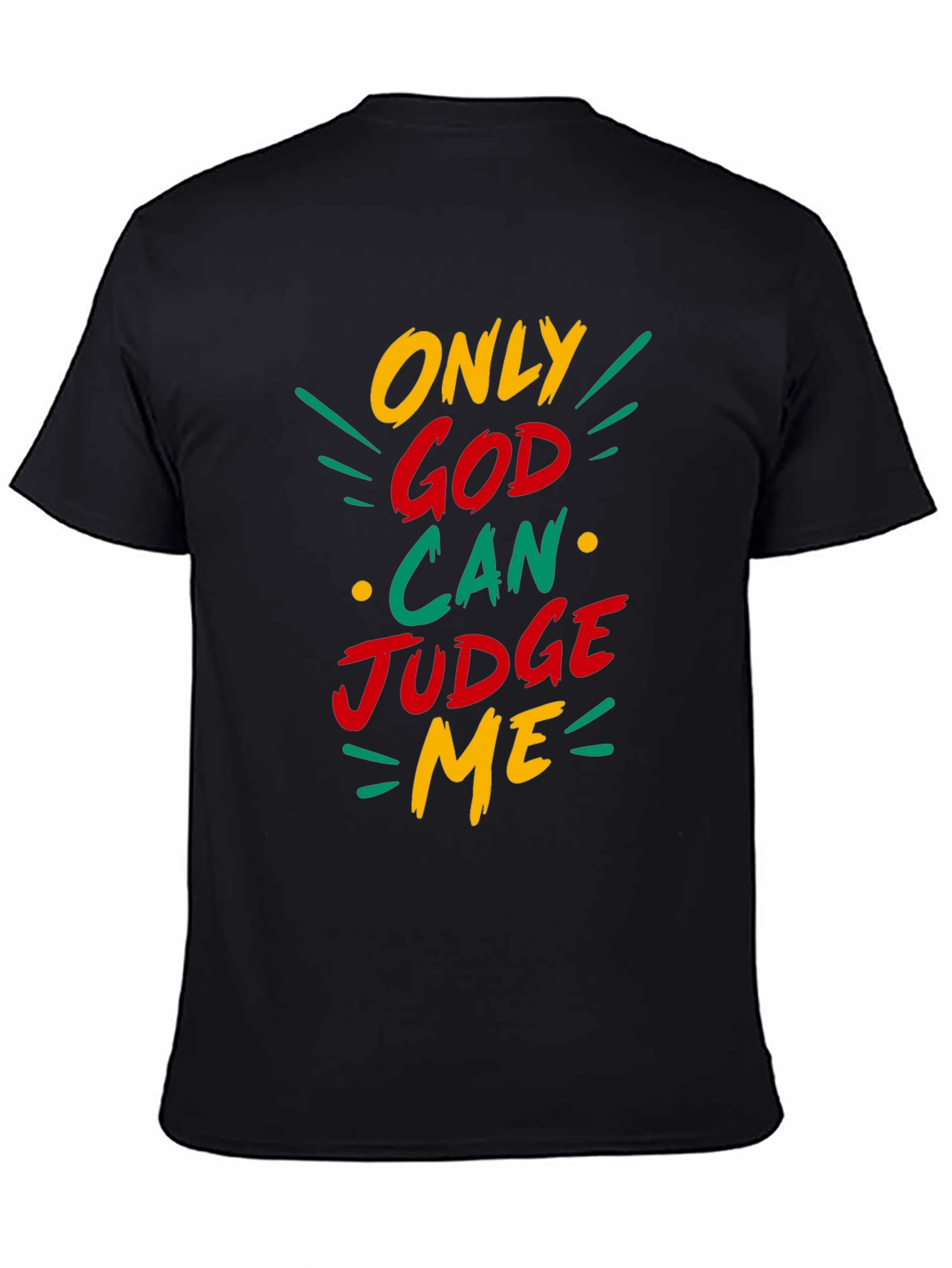 Only God Can Judge Me Graphic T-Shirt