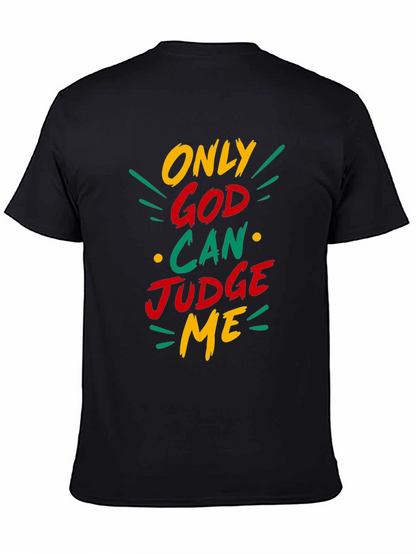Only God Can Judge Me Graphic T-Shirt