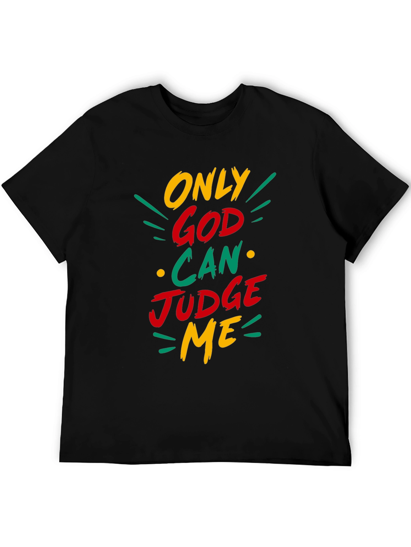 Only God Can Judge Me Graphic T-Shirt