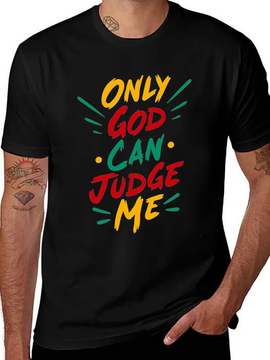 Only God Can Judge Me Graphic T-Shirt