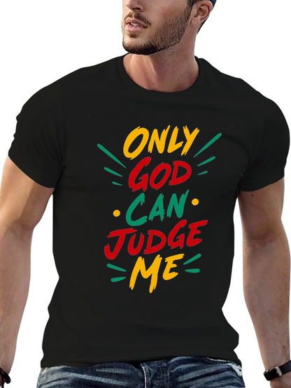 Only God Can Judge Me Graphic T-Shirt