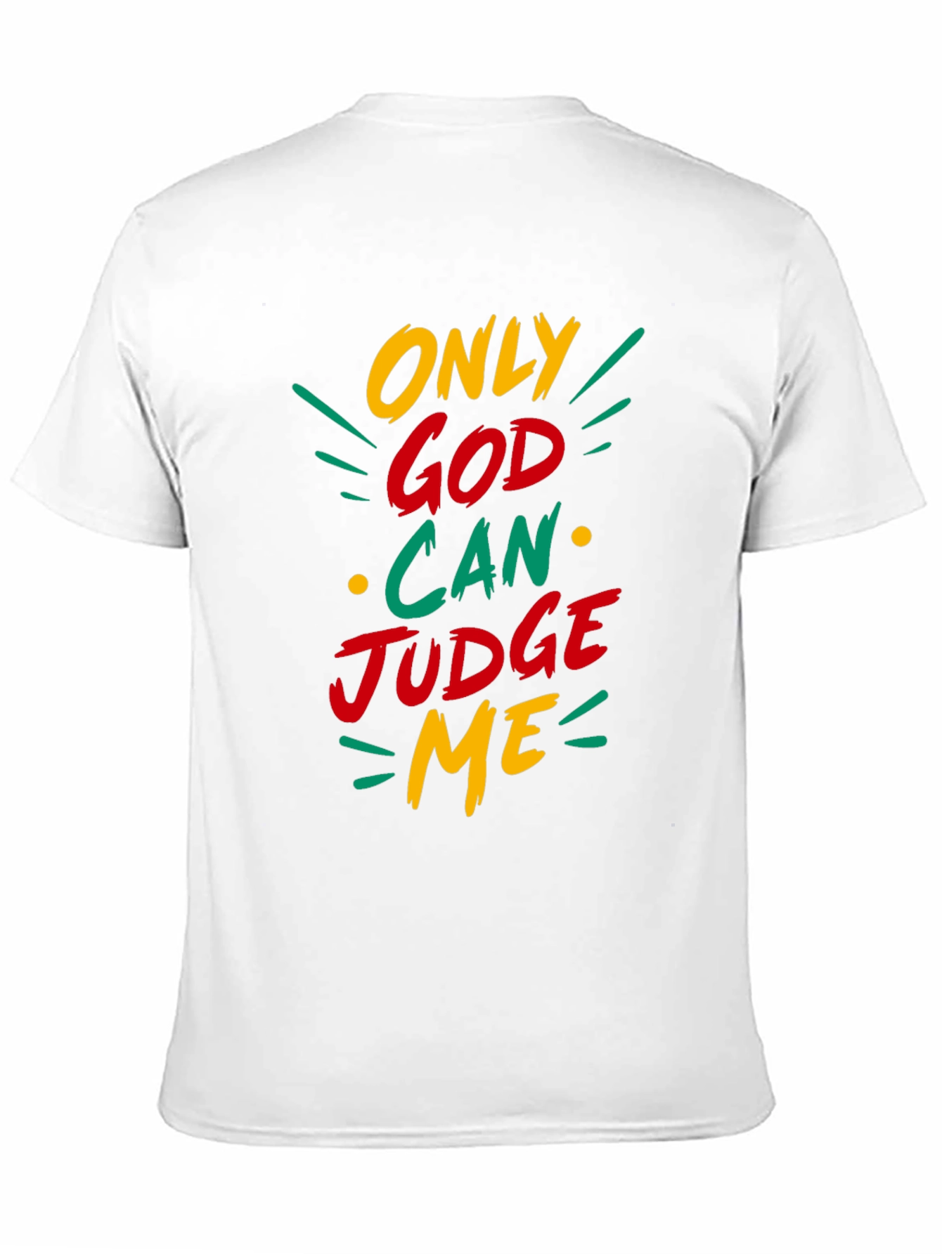 Only God Can Judge Me Graphic T-Shirt