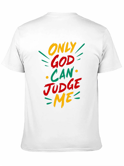 Only God Can Judge Me Graphic T-Shirt