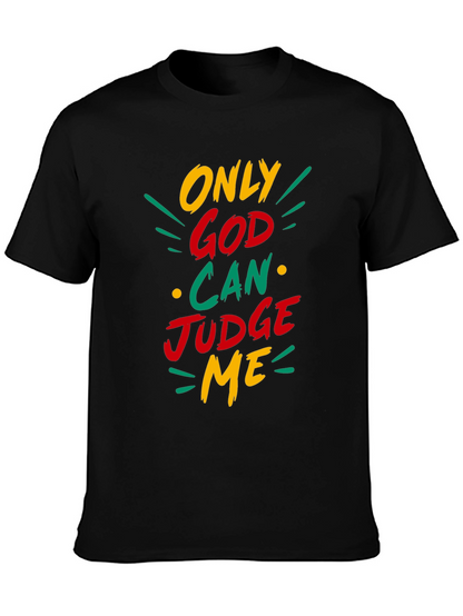 Only God Can Judge Me Graphic T-Shirt
