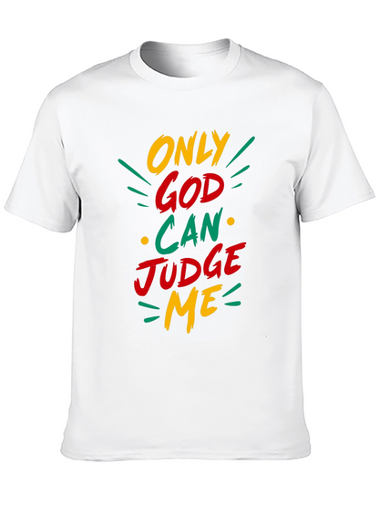 Only God Can Judge Me Graphic T-Shirt