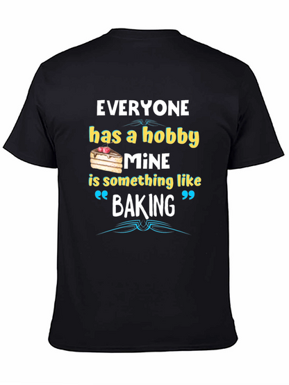 Baking Hobby Tee - Funny Baker T-Shirt