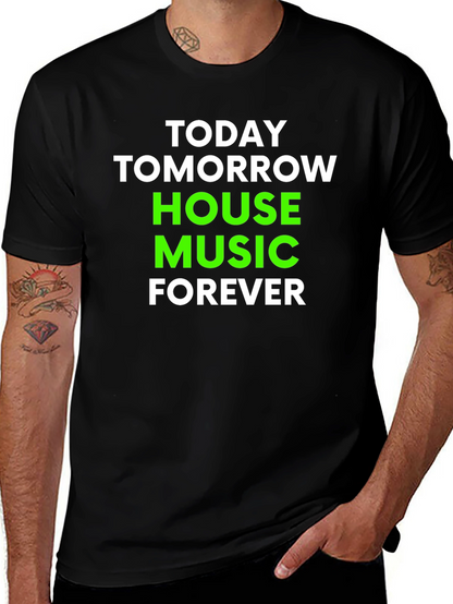 House Music Forever T-Shirt - Black Cotton Blend