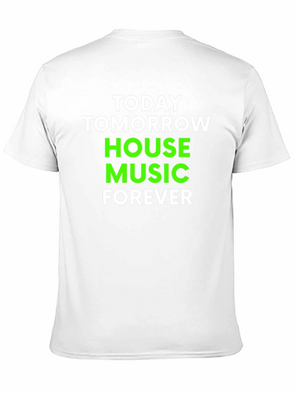 House Music Forever T-Shirt - Black Cotton Blend