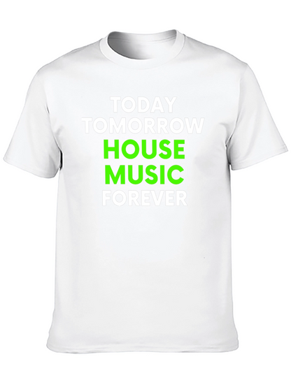House Music Forever T-Shirt - Black Cotton Blend