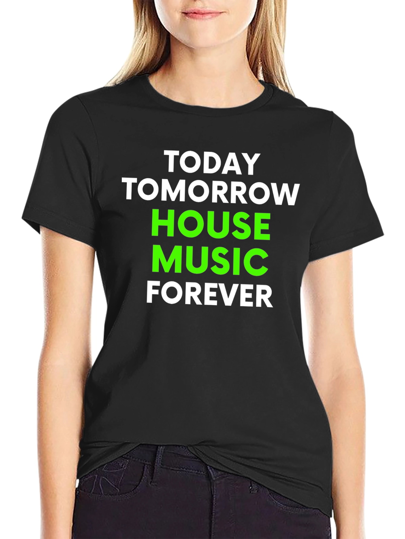 House Music Forever T-Shirt - Black Cotton Blend