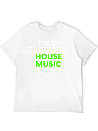 House Music Forever T-Shirt - Black Cotton Blend