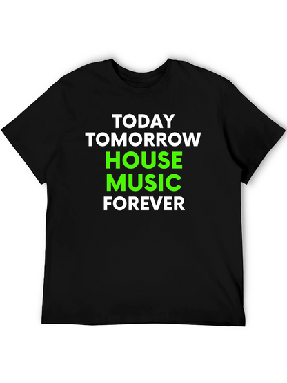 House Music Forever T-Shirt - Black Cotton Blend