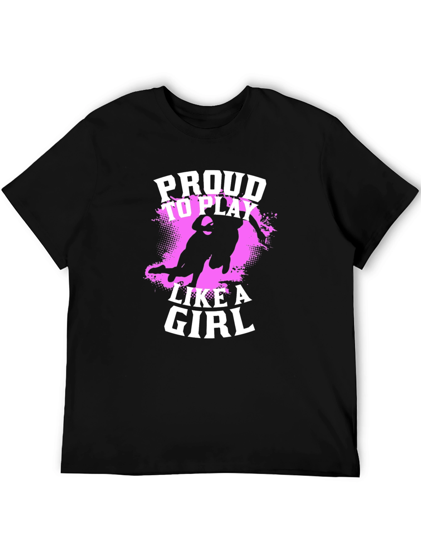 Proud To Play Like A Girl Black T-Shirt