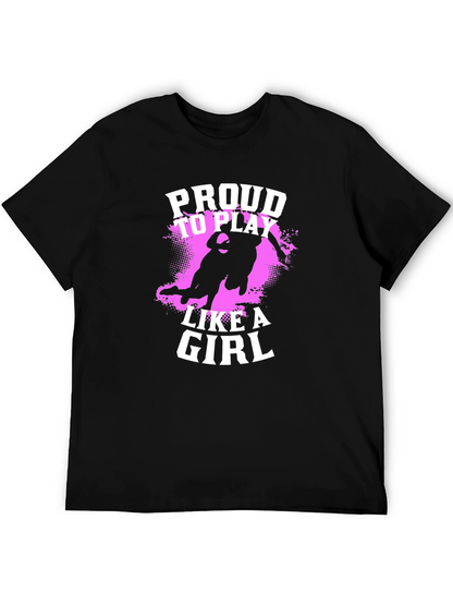 Proud To Play Like A Girl Black T-Shirt