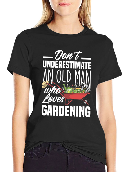 Funny Gardening Old Man T-Shirt