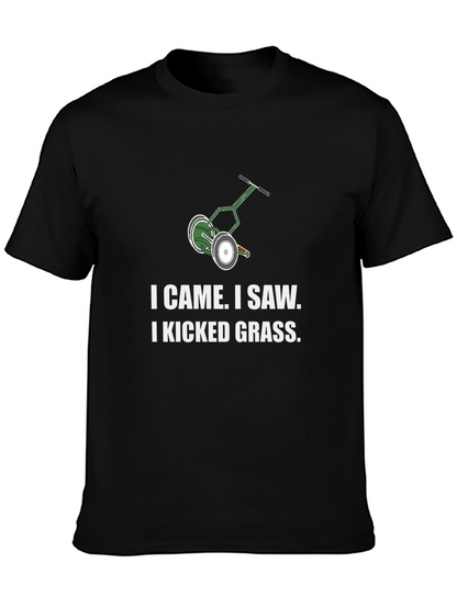 I Came I Saw I Kicked Grass T-Shirt