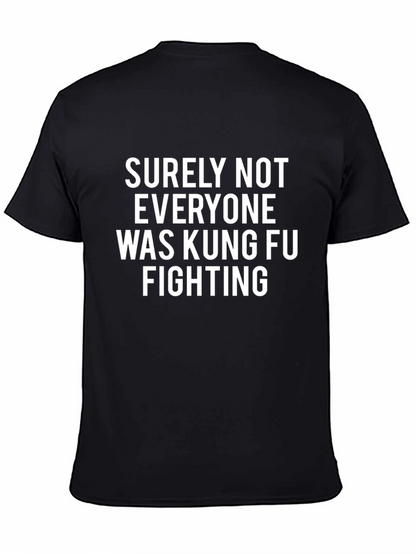 Kung Fu Fighting Graphic Tee - Funny Slogan Shirt