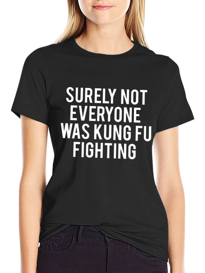 Kung Fu Fighting Graphic Tee - Funny Slogan Shirt