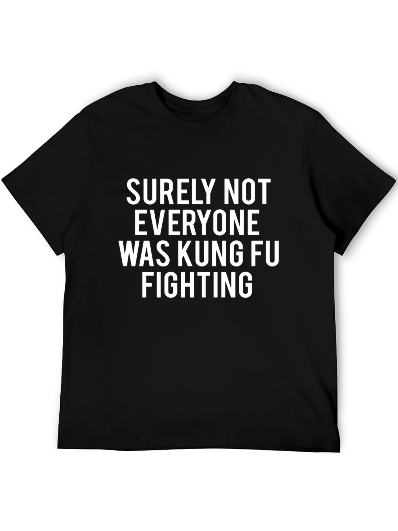 Kung Fu Fighting Graphic Tee - Funny Slogan Shirt