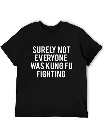 Kung Fu Fighting Graphic Tee - Funny Slogan Shirt
