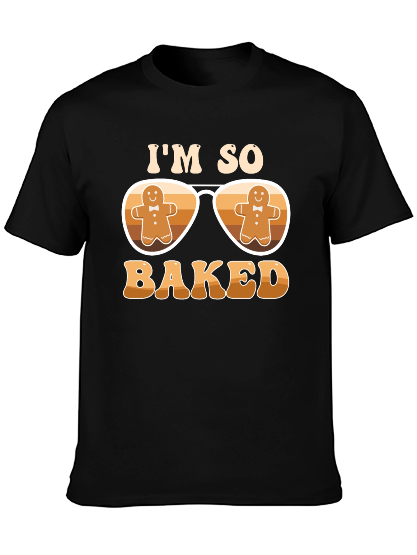 Im So Baked Gingerbread Sunglasses Tee