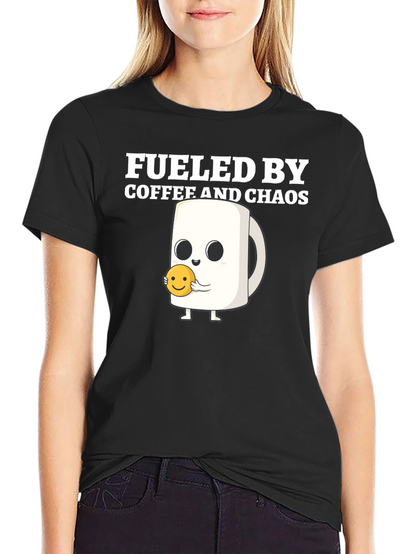 Fueled by Coffee and Chaos T-Shirt