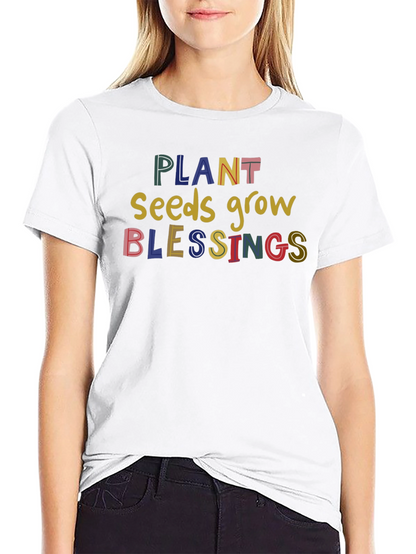 Plant Seeds Grow Blessings Graphic T-Shirt