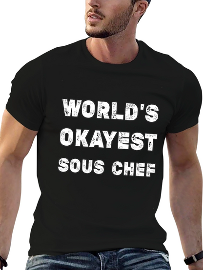 Worlds Okayest Sous Chef Black T-Shirt