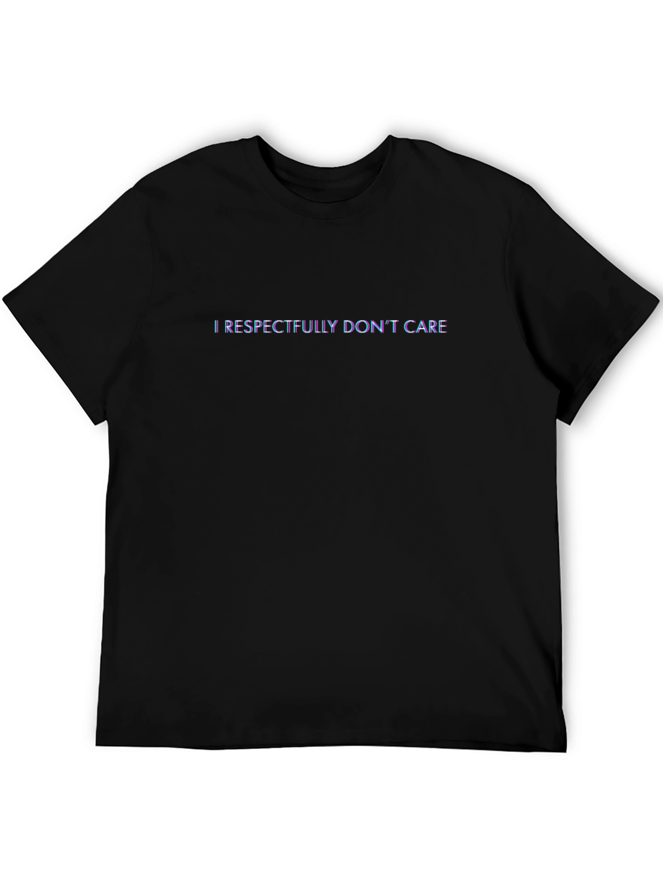 I Respectfully Dont Care Sarcastic T-Shirt