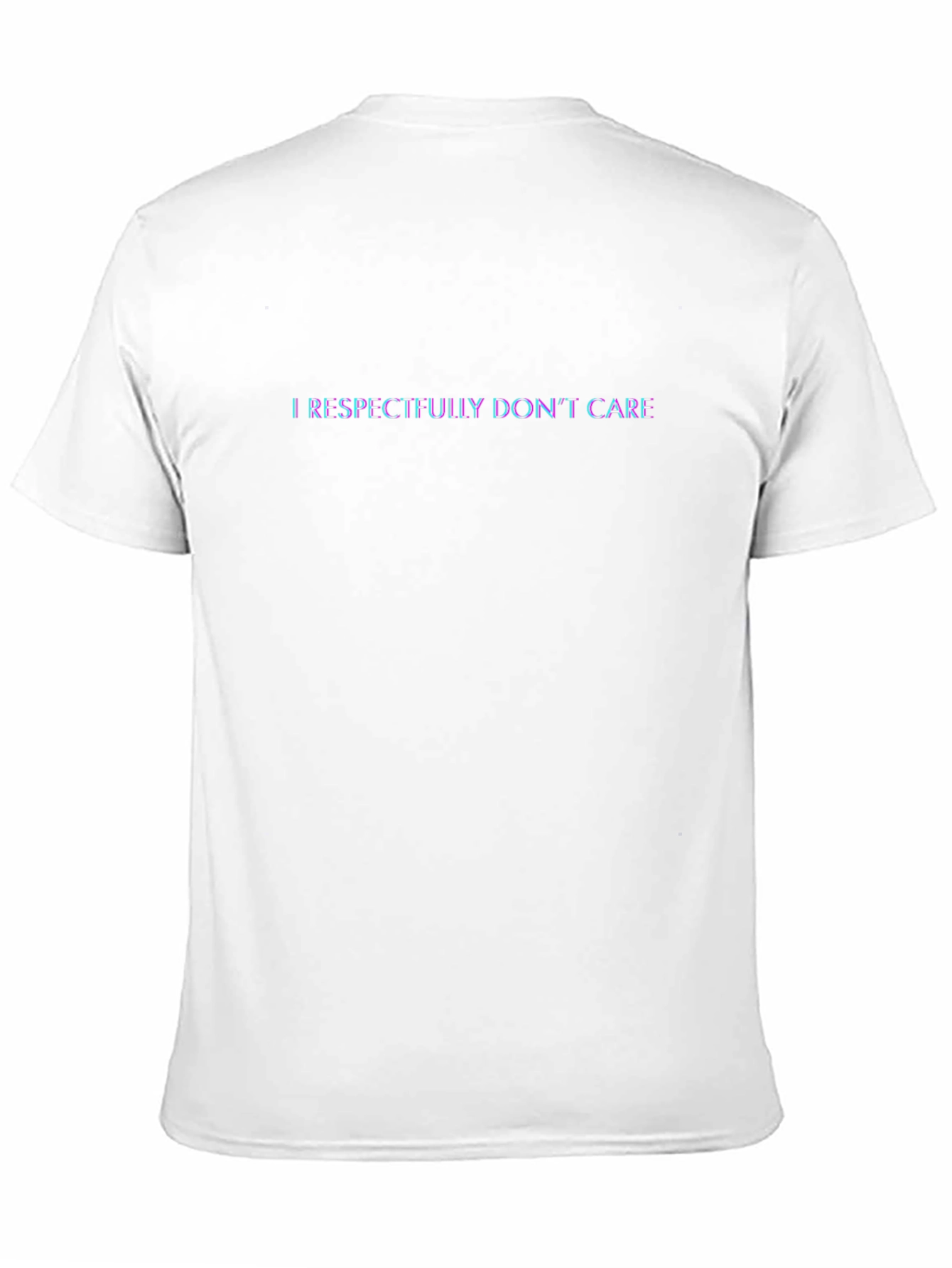 I Respectfully Dont Care Sarcastic T-Shirt