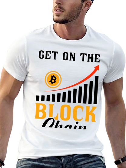 Get On The Blockchain T-Shirt - Bitcoin Crypto Tee