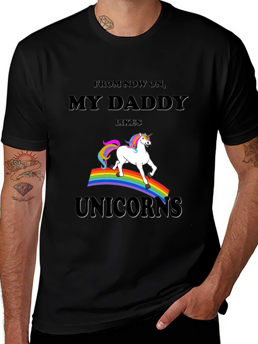 My Daddy Likes Unicorns Graphic Tee
