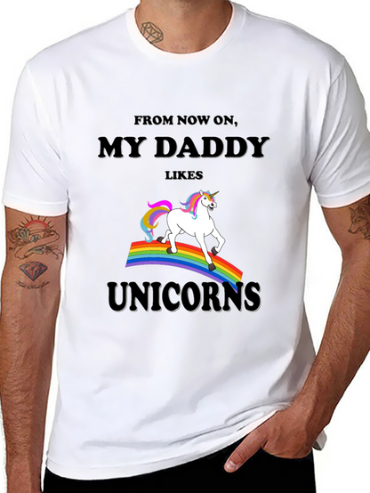 My Daddy Likes Unicorns Graphic Tee