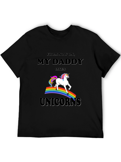 My Daddy Likes Unicorns Graphic Tee
