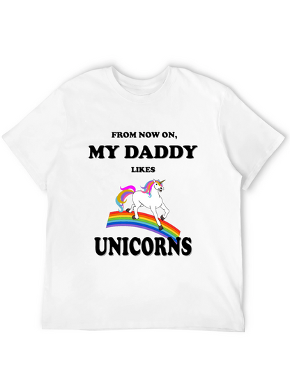 My Daddy Likes Unicorns Graphic Tee