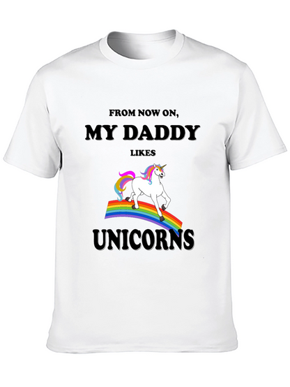 My Daddy Likes Unicorns Graphic Tee