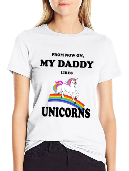 My Daddy Likes Unicorns Graphic Tee