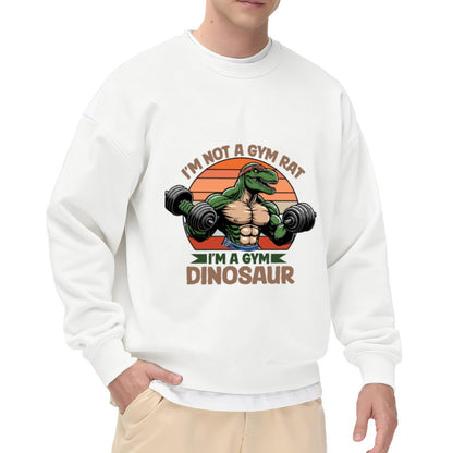 "I'm Not A Gym Rat I'm A Gym Dinosaur" Humor Crewneck