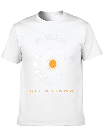 Its Because Im A Libra T-Shirt - Zodiac Tee
