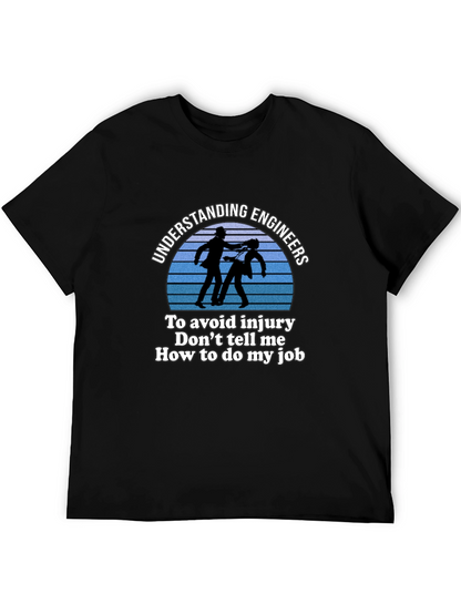 Understanding Engineers T-Shirt - Funny Engineer Gift