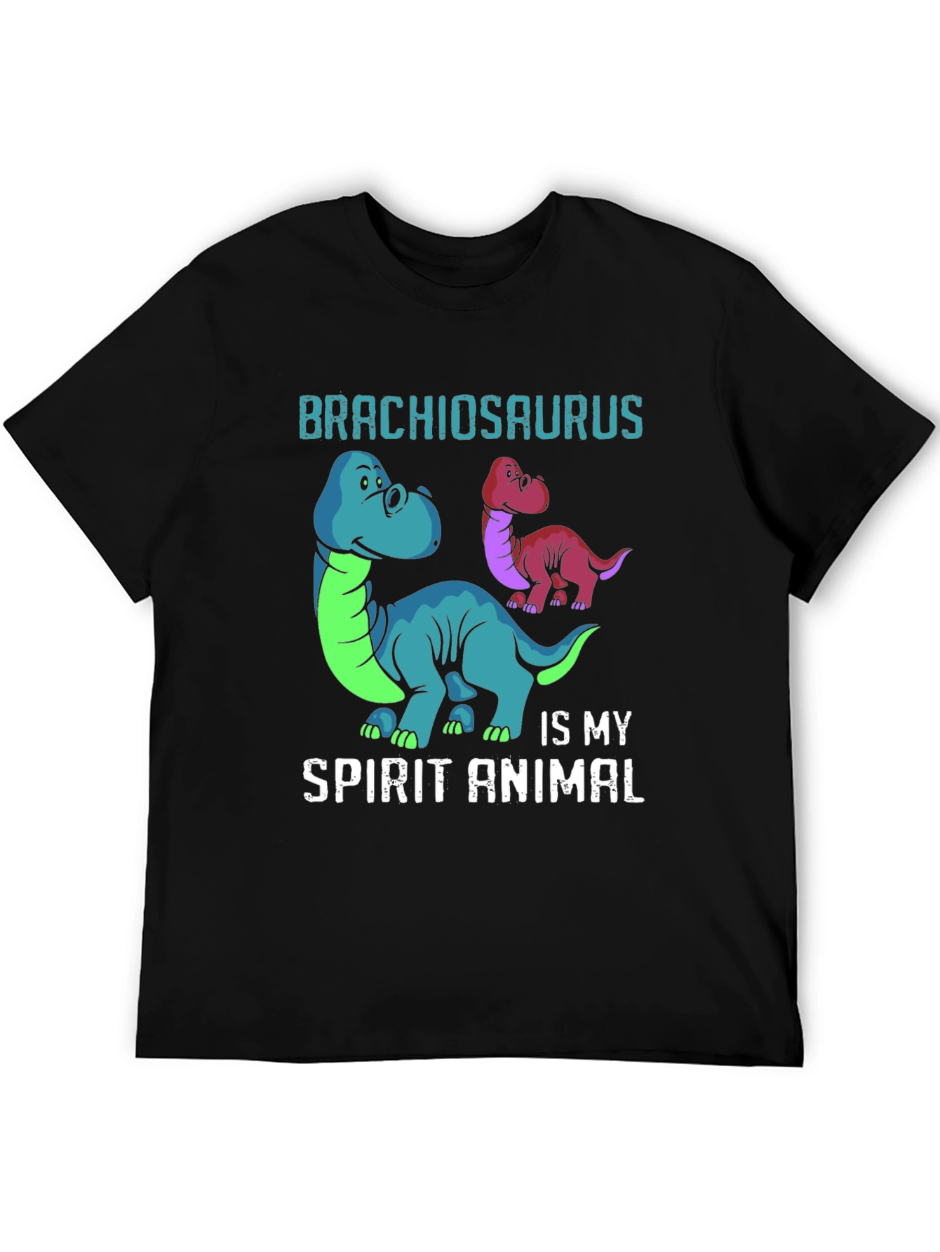 Brachiosaurus Is My Spirit Animal T-Shirt