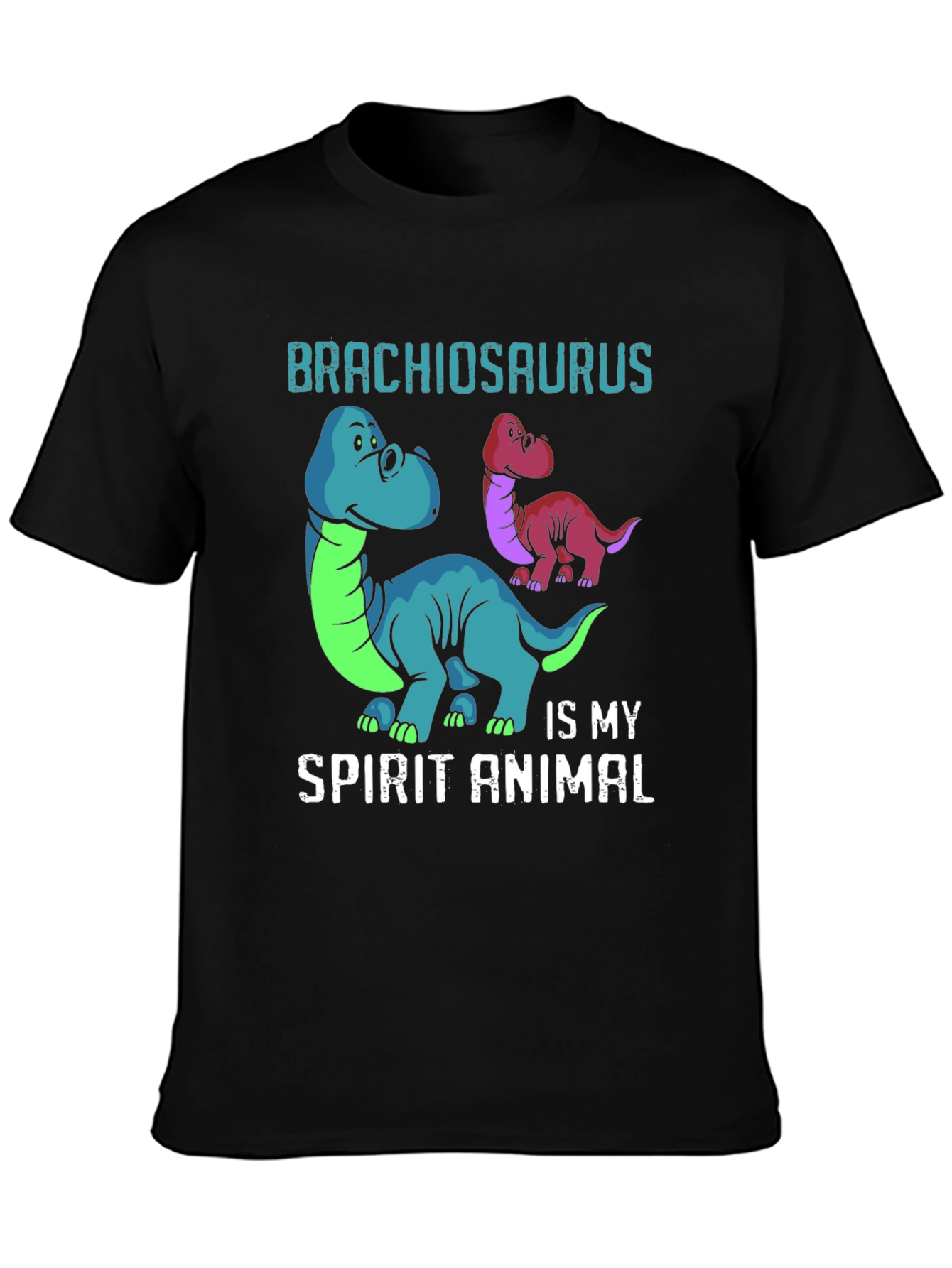 Brachiosaurus Is My Spirit Animal T-Shirt