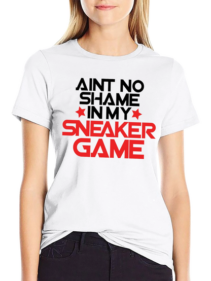 Aint No Shame Sneaker Game T-Shirt